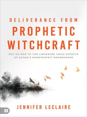 cover image of Deliverance from Prophetic Witchcraft